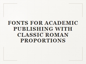The Classical Roman Fonts of Academic Publishing