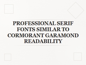 High-Legibility Professional Serifs Like Cormorant Garamond