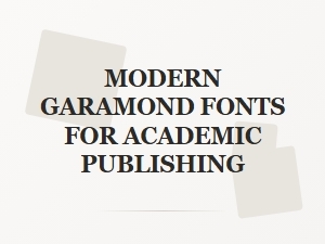Elegant Modern Garamonds for Academic Papers