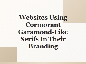 The Cormorant Garamond Revival in Web Branding